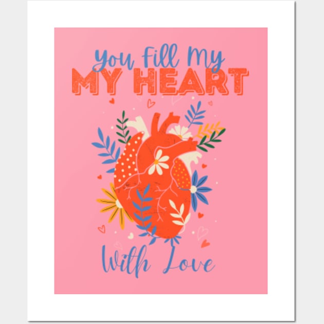 You Fill My Heart With Love Wall Art by Happy Hour Vibe